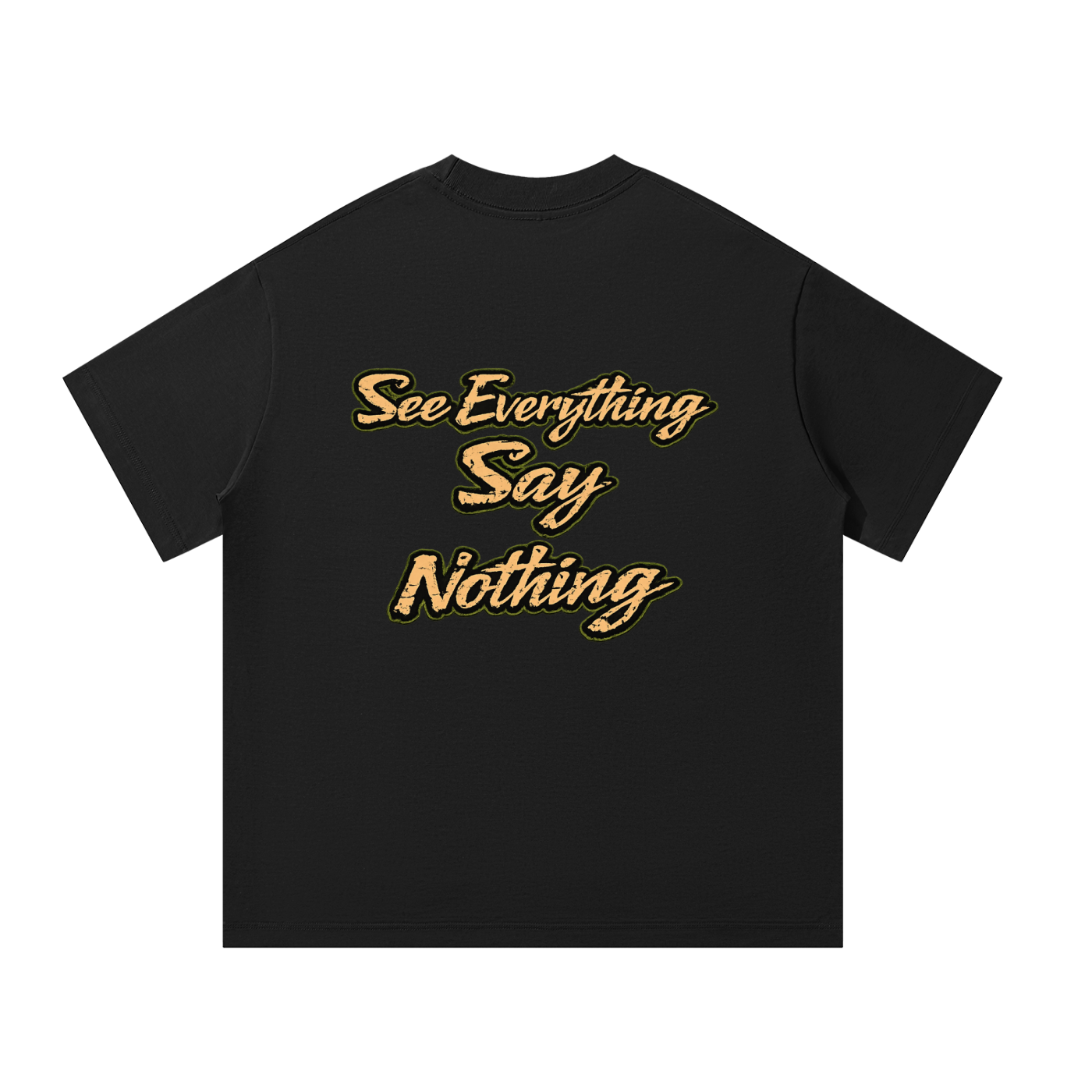 Oversized T-Shirt,Say Nothing,Say Nothing Men,Say Nothing Men T-Shirt,Say Nothing Men Oversized T-Sh,Men,Men T-Shirt,Men Oversized T-Shirt,T-Shirt,IMTHATSERIOUS